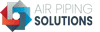 Air Piping Solutions